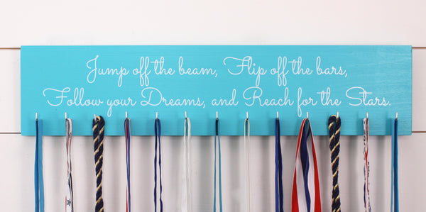 Gymnastics Quote Medal Holder - Jump off the beam, Flip off the bars, Follow you Dreams, and Reach for the Stars - Gymnast - Large