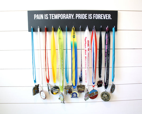 Medal Holder -  Pain is Temporary. Pride is Forever. - Large - York Sign Shop - 3