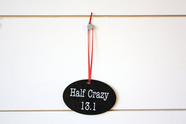 Half Crazy 13.1 Christmas Ornament - Great gift for half marathon runners! - York Sign Shop - 2