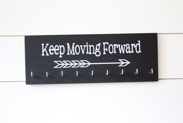 Medal Holder - Keep Moving Forward with Arrow - Medium - York Sign Shop - 1