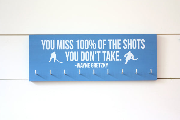 Hockey Medal Holder - You miss 100% of the shots you don't take. Wayne Gretzky - Medium - York Sign Shop - 2