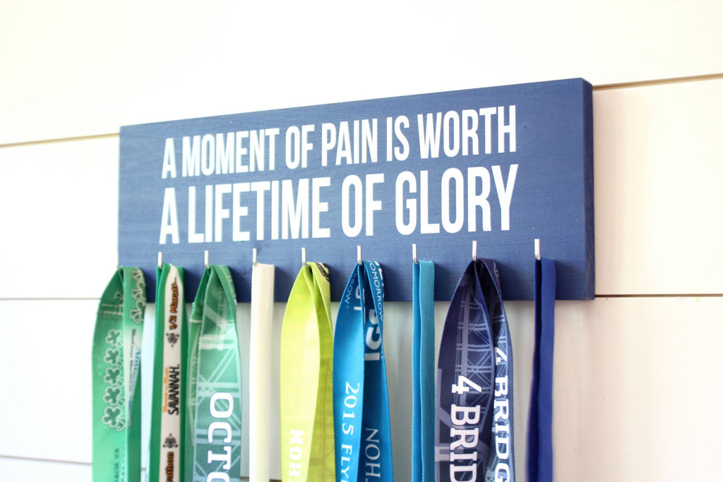 Medal Holder - A moment of pain is worth a lifetime of glory  - Medium - Running / Triathlon / Ironman / Obstacle / Tough Mudder / Spartan - York Sign Shop - 1